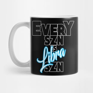 Every SZN Is Libra SZN Mug